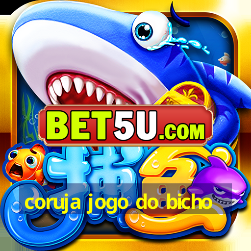 coruja jogo do bicho